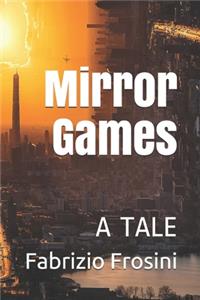 Mirror Games