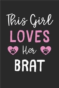 This Girl Loves Her Brat