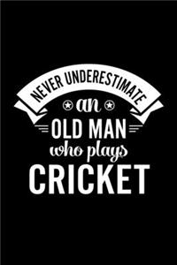 Never Underestimate An Old Man Who Plays Cricket