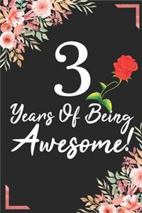 3 Years Of Being Awesome!