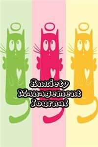 Anxiety Management Journal: Exercises to Soothe Stress & Eliminate Anxiety or Anger Mood Tracker Notebook & Worksheet To Stop Worrying and End Panic - Cat Angel Cover