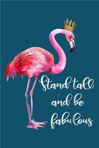 Stand tall and be fabulous