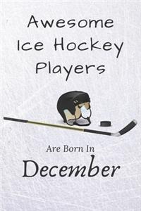 Awesome Ice Hockey Players Are Born In December