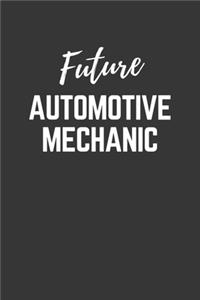 Future Automotive Mechanic Notebook