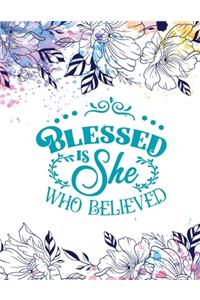 Blessed Is She Who Believed
