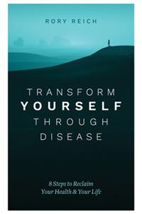 Transform Yourself Through Disease