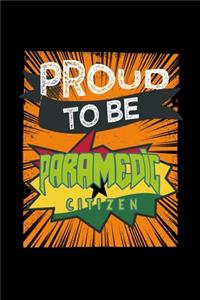 Proud to be paramedic citizen