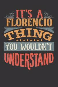 Its A Florencio Thing You Wouldnt Understand