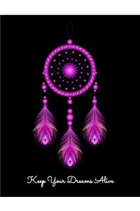 Keep Your Dreams Alive