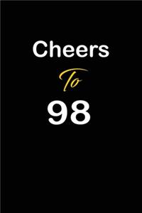 Cheers To 98