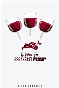 Is Wine For Breakfast Wrong?