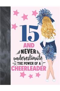 15 And Never Underestimate The Power Of A Cheerleader