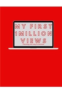 My First 1 million views journal Red 120 Pages - 8.5x11 inches