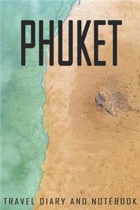 Phuket Travel Diary and Notebook