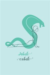 Inhale Exhale - Yoga Cobra Pose Notebook