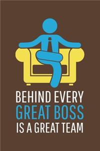 Behind Every Great Boss is a Great Team