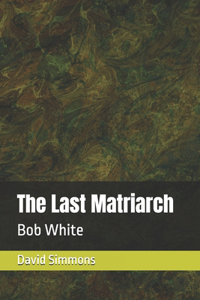 Last Matriarch