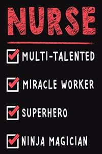 Nurse Multi-Talented Miracle Worker Superhero Ninja Magician