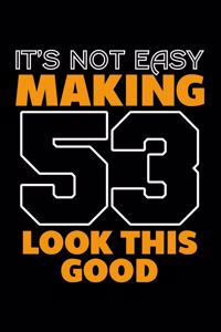 It's Not Easy Making 53 Look This Good