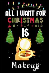 All I Want For Christmas Is Makeup