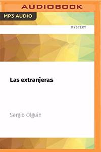 Las Extranjeras
