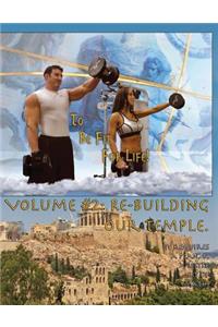 How to Become a Greek God; OR, To Be Fit For Life - Part Two