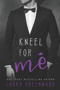 Kneel For Me