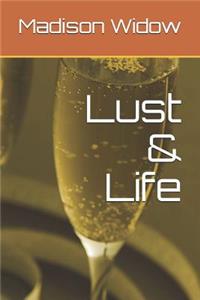 Lust & Life