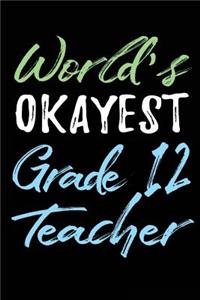World's Okayest Grade 12 Teacher