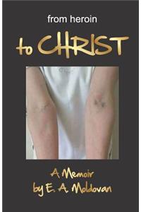 from heroin to CHRIST