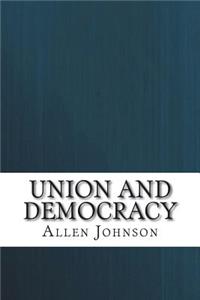Union and Democracy