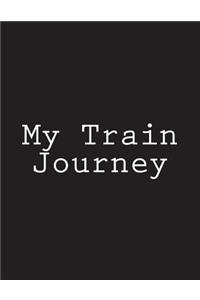 My Train Journey
