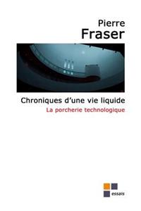 Chroniques d'Une Vie Liquide