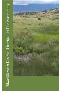 Deerfoot in The Mountains