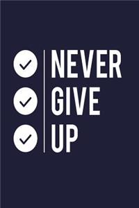 Never Give Up