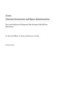 Test and Analysis of Composite Hat Stringer Pull-Off Test Specimens