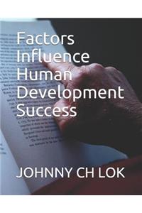 Factors Influence Human Development Success