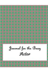 Journal for the Busy Actor