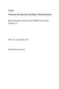 Micromechanics Analysis Code (Mac) User Guide