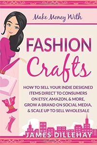 Make Money with Fashion Crafts