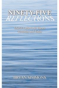 Ninety-Five Reflections