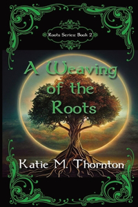 Weaving of the Roots