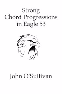 Strong Chord Progressions in Eagle 53