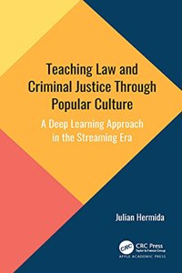 Teaching Law and Criminal Justice Through Popular Culture