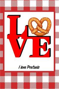 I Love Pretzels