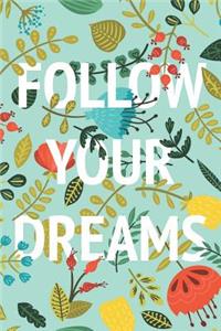 Follow Your Dreams