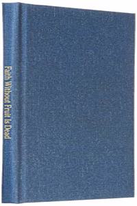 Faith Without Fruit Is Dead