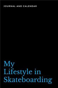 My Lifestyle in Skateboarding