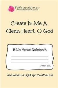 Create in Me a Clean Heart O God