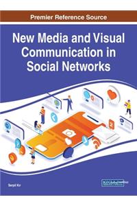 New Media and Visual Communication in Social Networks